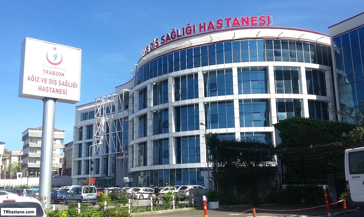 Trabzon Ağız ve Diş Sağlığı Hastanesi Ortahisar Trabzon