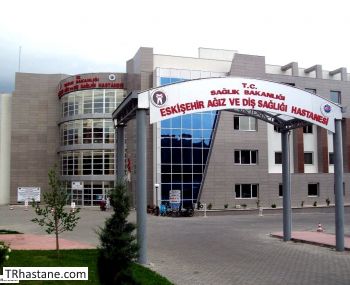 Eskişehir Ağız ve Diş Sağlığı Hastanesi
