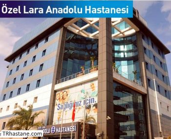 zel Lara Anadolu Hastanesi